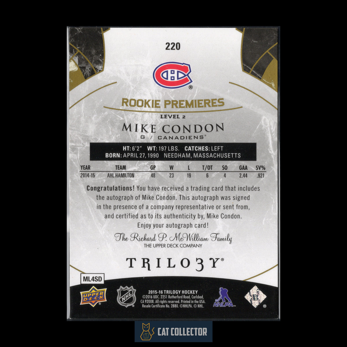 2015-16 Upper Deck Trilogy MIKE CONDON #220 Rookie Premieres Level 2 RC /399 Auto