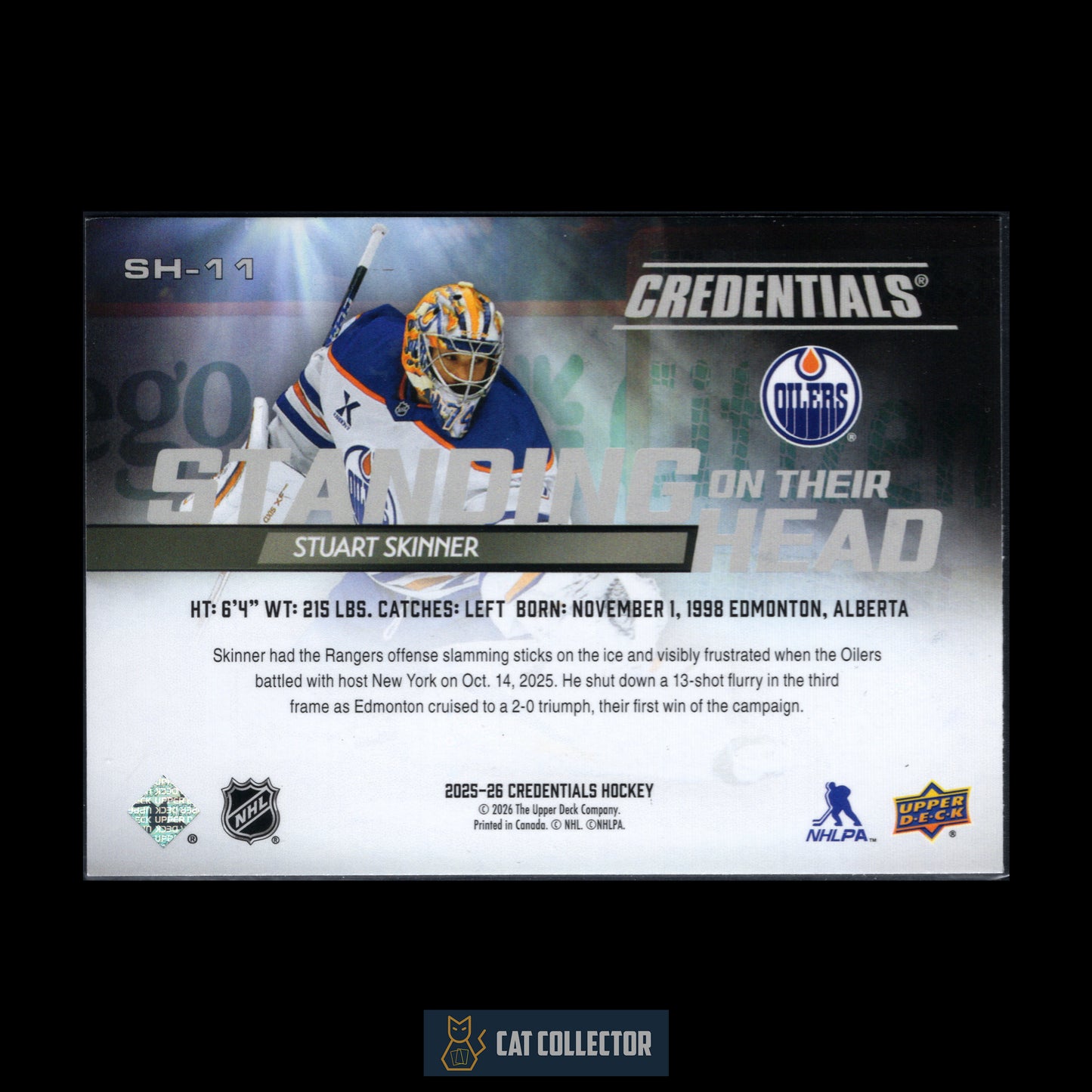 2025-26 Upper Deck Credentials STUART SKINNER #SH-11 Standing On Their Head