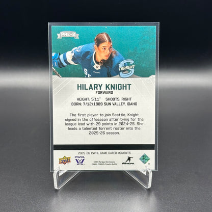2025-26 Upper Deck PWHL Game Dated Moments HILARY KNIGHT #PRE-2