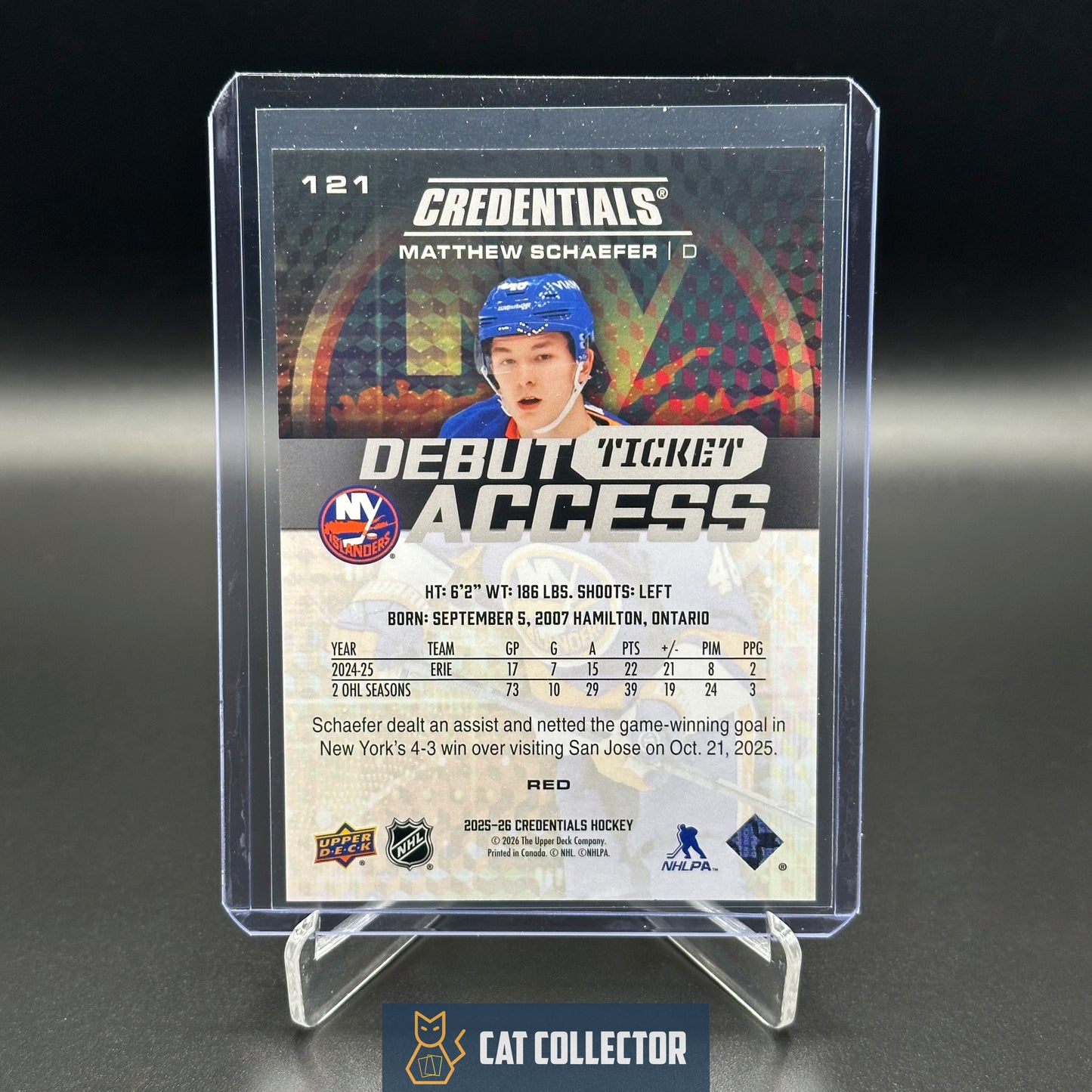2025-26 Upper Deck Credentials MATTHEW SCHAEFER #121 Debut Ticket Access Red RC /249