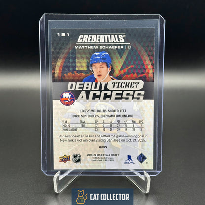 2025-26 Upper Deck Credentials MATTHEW SCHAEFER #121 Debut Ticket Access Red RC /249