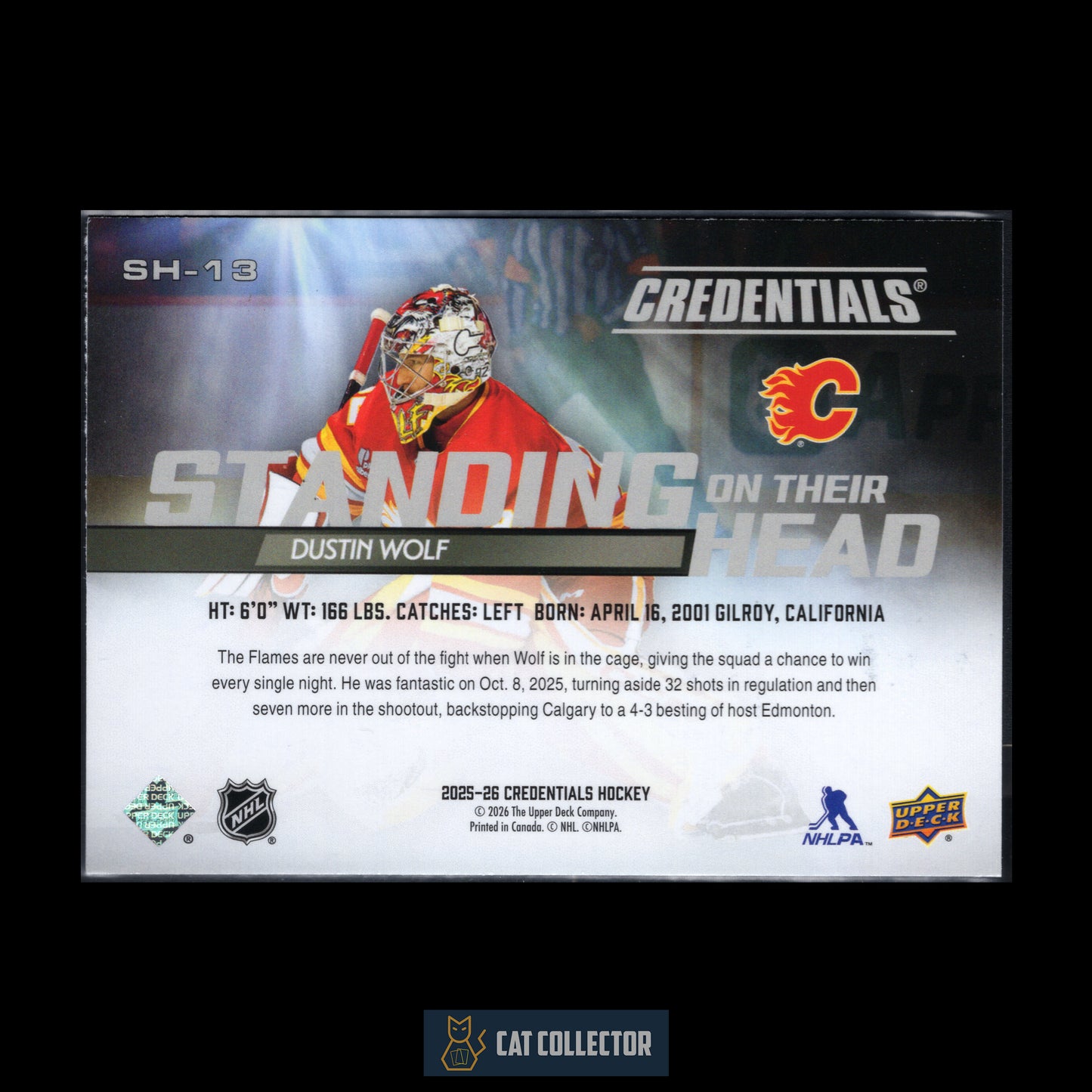 2025-26 Upper Deck Credentials DUSTIN WOLF #SH-13 Standing On Their Head