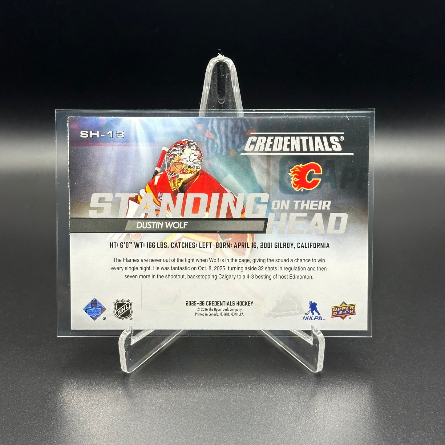 2025-26 Upper Deck Credentials DUSTIN WOLF #SH-13 Standing On Their Head