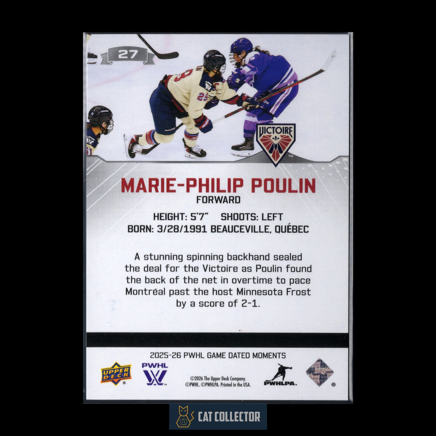 2025-26 UD PWHL Game Dated Moments MARIE-PHILIP POULIN #27 Backhand Goal