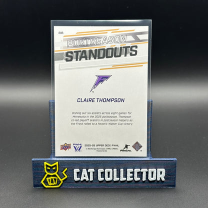 2025-26 UD PWHL CLAIRE THOMPSON #88 Postseason Standouts UD Exclusives /100