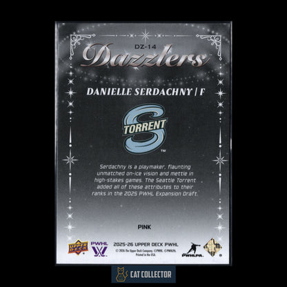 2025-26 UD PWHL DANIELLE SERDACHNY #DZ-14 Dazzlers Pink