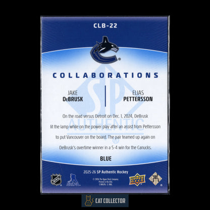 2025-26 UD SP Authentic JAKE DEBRUSK / ELIAS PETTERSSON #CLB-22 Collaborations Blue