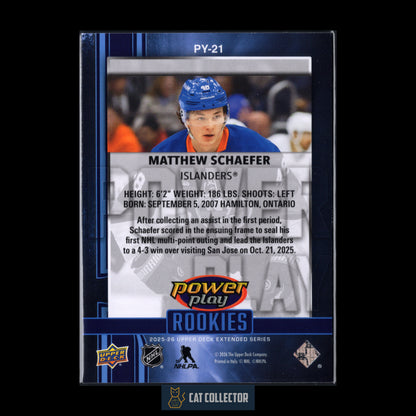 2025-26 UD Extended Series MATTHEW SHAEFER #PY-21 Power Play Rookies RC