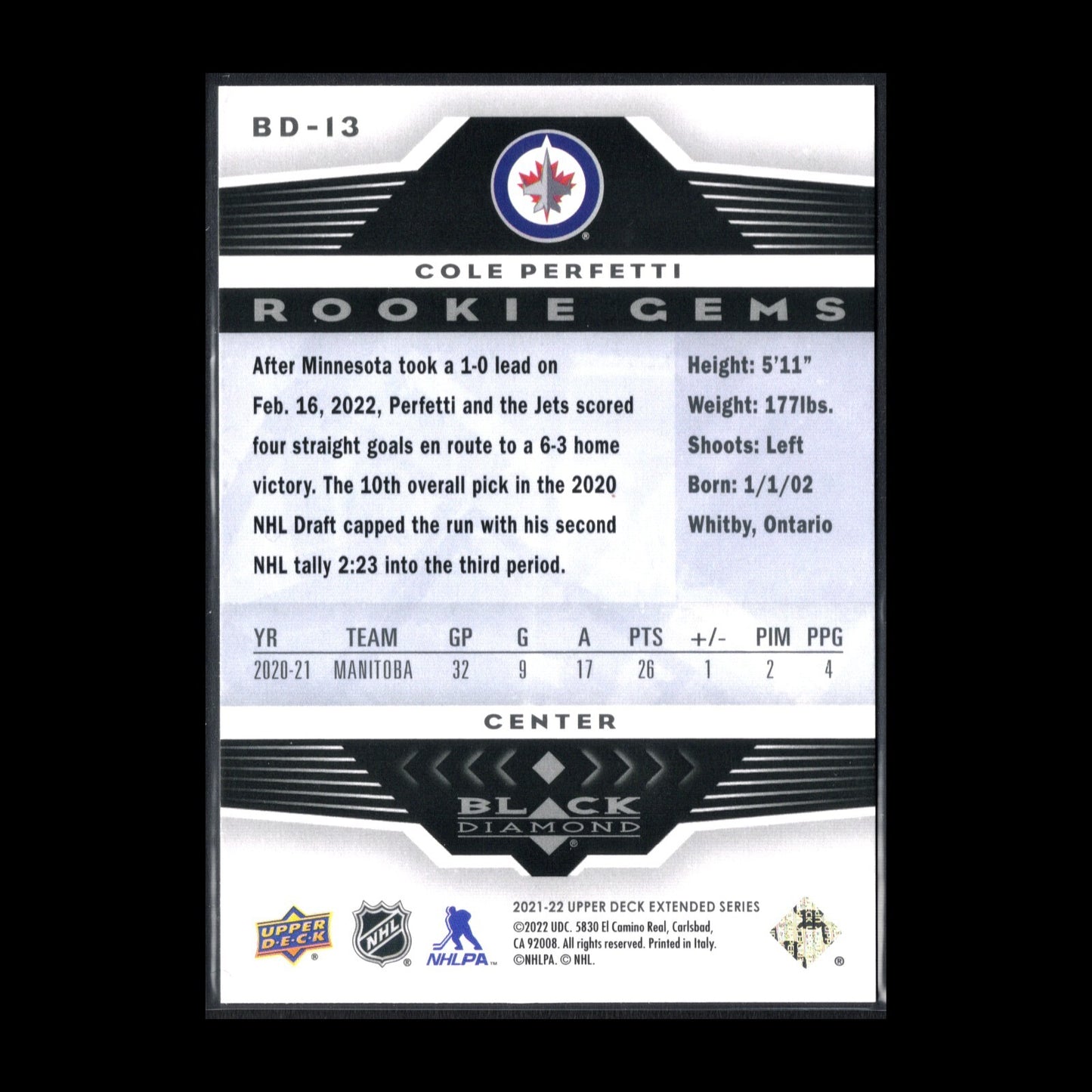 2021-22 UD Extended series COLE PERFETTI #BD-13 Black Diamond RC - Winnipeg Jets