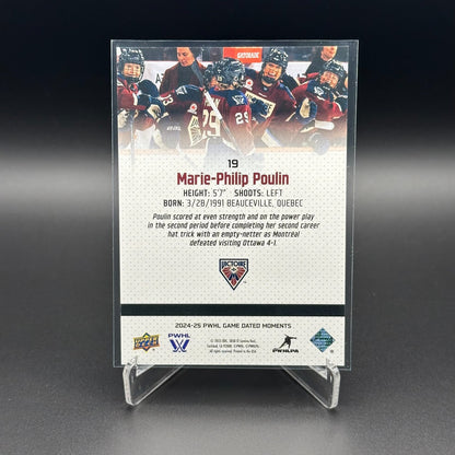 2024-25 UD PWHL Game Dated Moments MARIE-PHILIP POULIN #19 ONLINE EXCUSIVE!