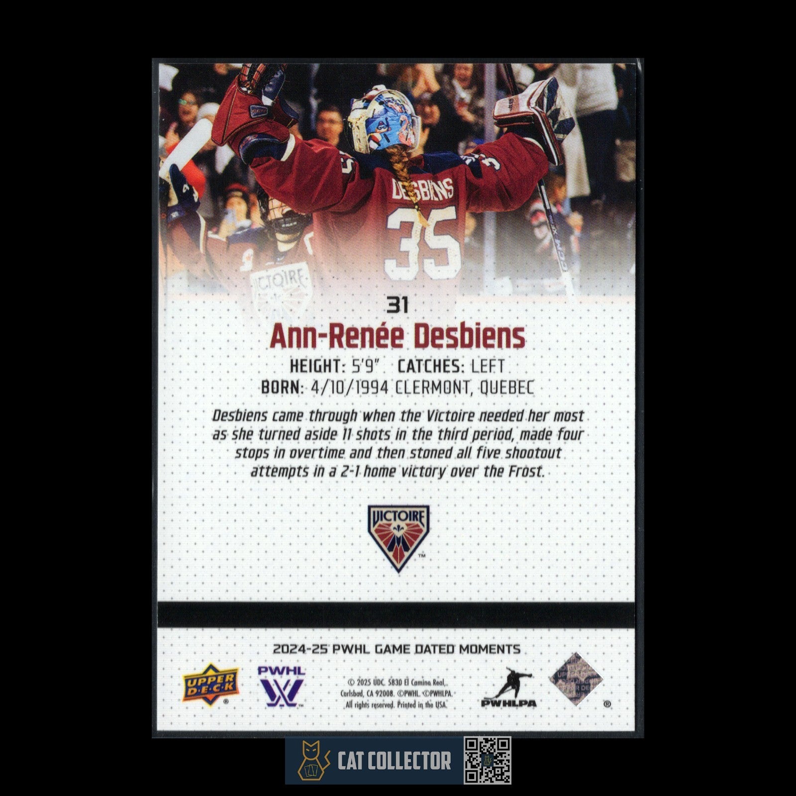 2024-25 UD PWHL Game Dated Moments ANN-RENEE DESBIENS #31 ONLINE EXCUSIVE!