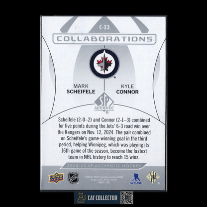 2024-25 UD SP Authentic MARK SCHEIFELE / KYLE CONNOR #C-23 Collaborations