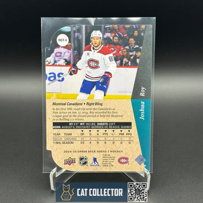 2024-25 UD Series 1 JOSHUA ROY #RDT-6 Rookie Tribute Die Cut RC - MTL Canadiens