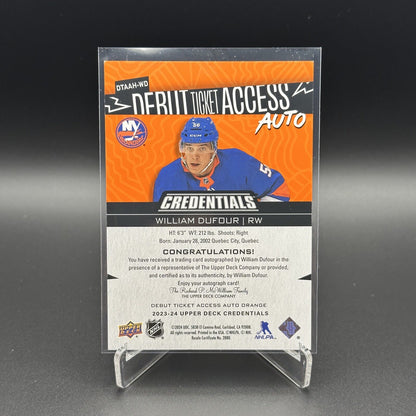 2023-24 UD Credentials WILLIAM DUFOUR #DTAAH-WD Debut Ticket Access AUTO /15