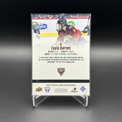 2024-25 UD PWHL Game Dated Moments CAYLA BARNES #6 Rookie RC - ONLINE EXCUSIVE!