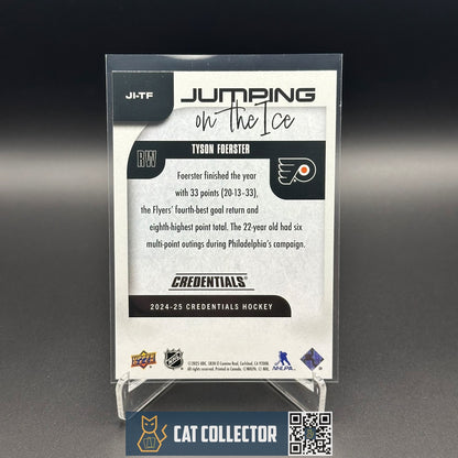 2024-25 UD Credentials TYSON FOERSTER #JI-TF Jumping on the ice
