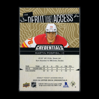 2023-24 UD Credentials MARTIN POSPISIL #155 Debut Ticket Access Gold 3/5 RC