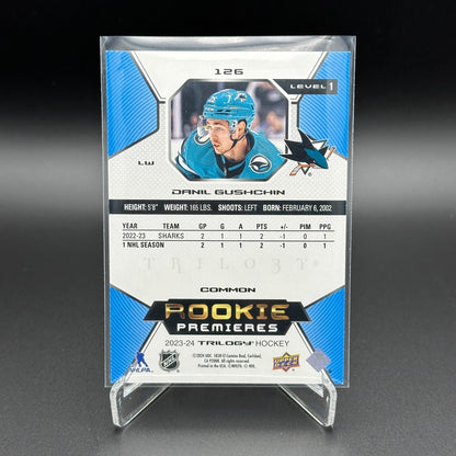 2023-24 UD Trilogy DANIL GUSHCHIN #126 Rookie premieres Level 1 /999