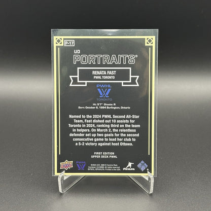 2024-25 UD PWHL RENATA FAST #P-17 UD Portraits Toronto Sceptres - 1st EDITION!