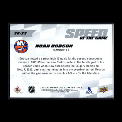 2022-23 UD Credentials NOAH DOBSON #SG-22 Speed of the Game - NY Islanders
