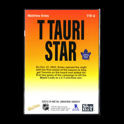 2023-24 SkyBox Metal Universe MATTHEW KNIES #TTP-3 T Tauri Star RC