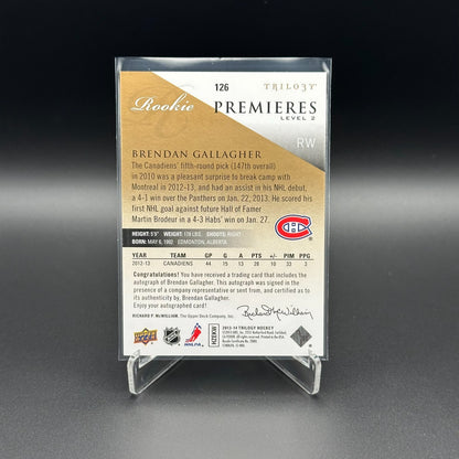 2013-14 UD Trilogy BRENDAN GALLAGHER #126 Rookie premieres Level 2 RC /399 Auto