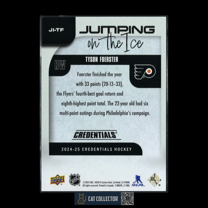 2024-25 UD Credentials TYSON FOERSTER #JI-TF Jumping on the ice