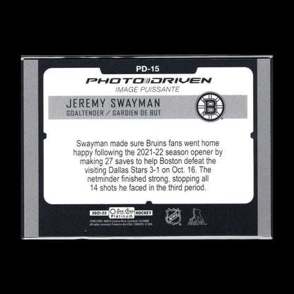 2021-22 O-Pee-Chee Platinum JEREMY SWAYMAN #PD-15 Photo Driven - Boston Bruins