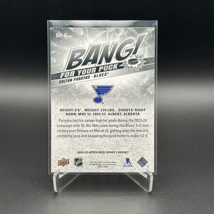 2024-25 UD Series 2 COLTON PARAYKO #BP-6 Bang for your puck - St. Louis Blues