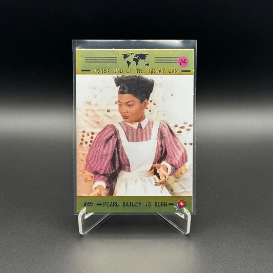 2023 Historic Autograph 1918: End of the Great War PEARL BAILEY #65 Alloy