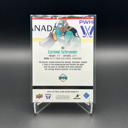 2024-25 UD PWHL Game Dated Moments CORINNE SCHROEDER #10 ONLINE EXCUSIVE!