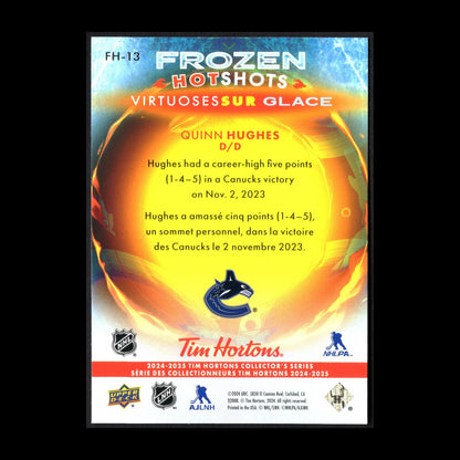 2024-25 UD Tim Hortons QUINN HUGHES #FH-13 Frozen hot shots - Vancouver Canucks