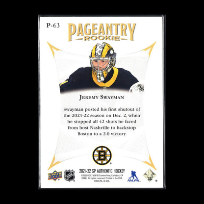 2021-22 UD SP Authentic JEREMY SWAYMAN #P-63 Pageantry Rookie - Boston Bruins