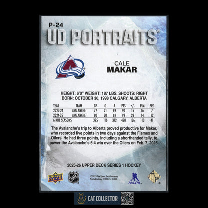 2025-26 UD Series 1 CALE MAKAR #P-24 UD Portraits - Colorado Avalanche