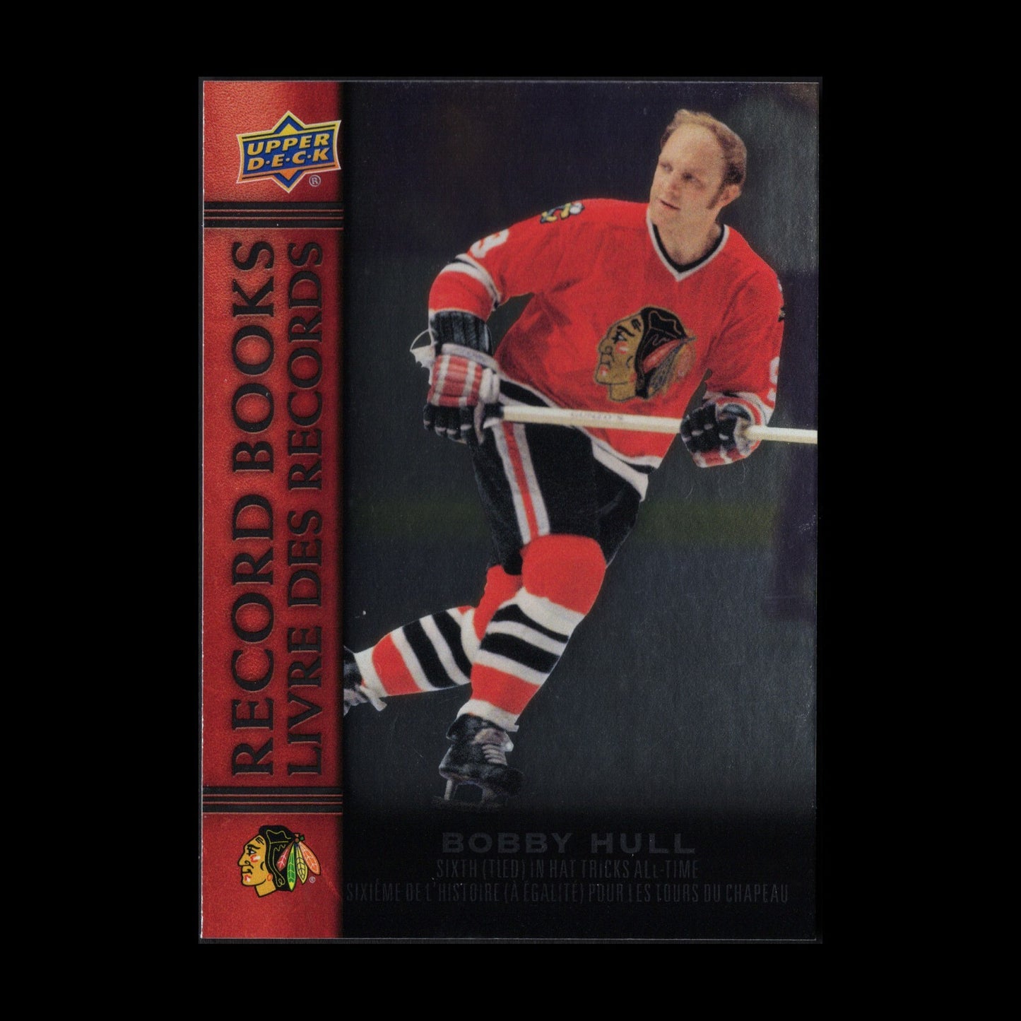 2023 UD Tim Hortons BOBBY HULL #RB-10 Record Books - Chicago Blackhawks