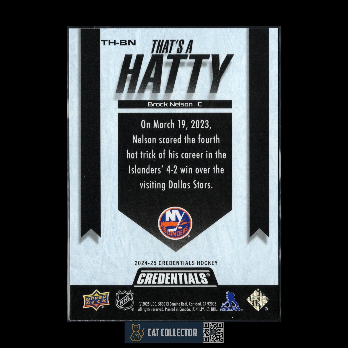 2024-25 UD Credentials BROCK NELSON #TH-BN That's a Hatty - New York Islanders