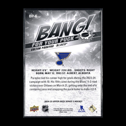 2024-25 UD Series 2 COLTON PARAYKO #BP-6 Bang for your puck - St. Louis Blues