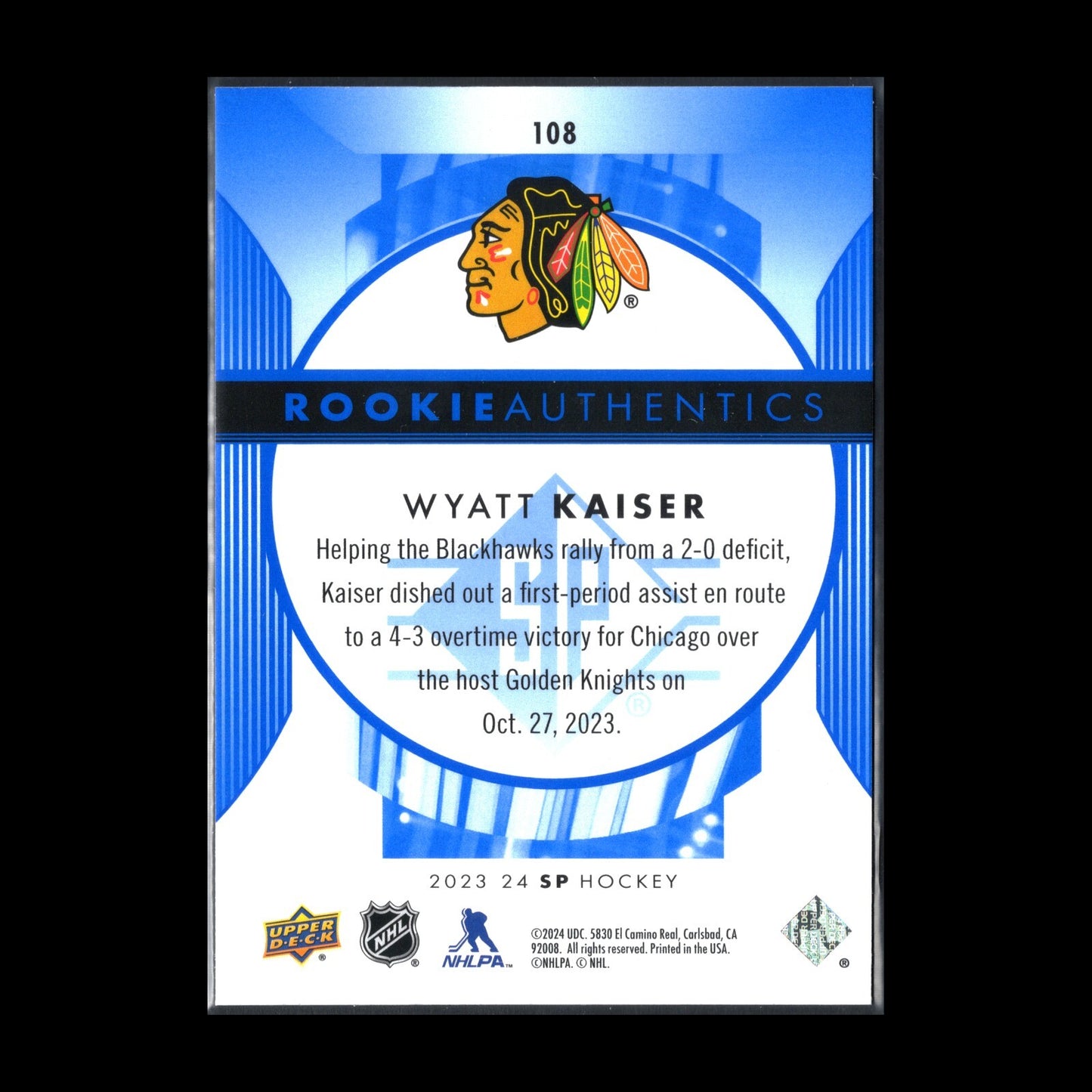 2023-24 UD SP Authentic WYATT KAISER #108 Rookie Authentics - Chicago Blackhawks