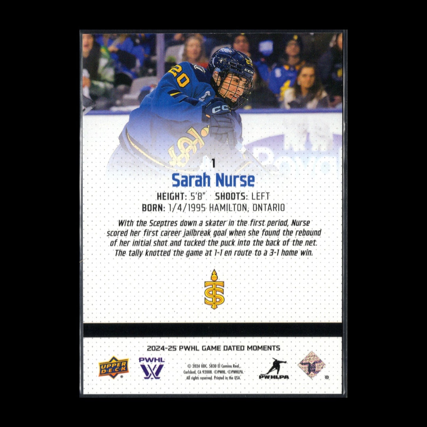 2024-25 UD PWHL Game Dated Moments SARAH NURSE #1 Toronto - ONLINE EXCUSIVE!